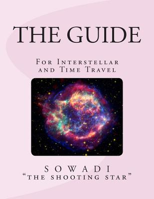 The Guide: For Interstellar and Time Travel - "The Shooting Star", Sowadi