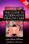 The Guide to Alternative Health Care