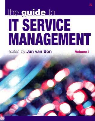 The Guide to IT Service Management: Volume 1 - Van Bon, Jan