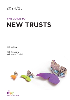 The Guide to New Trusts 2024/25 - Jayasuriya, Kalli, and Threlfall, Jessica