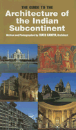 The Guide to the Architecture of the Indian Subcontinent