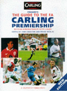 The Guide to the FA Carling Premiership: v. 2