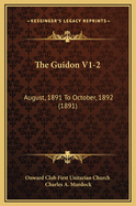 The Guidon V1-2: August, 1891 to October, 1892 (1891)