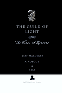 The Guild of Light: The Wings of Mercury