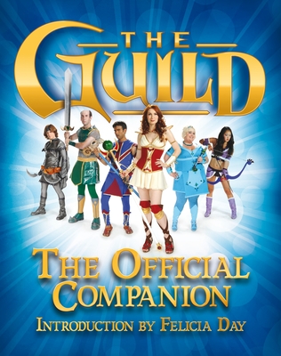 The Guild: The Official Companion - Titan Books
