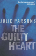 The Guilty Heart - Parsons, Julie