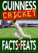 The Guinness Book of Cricket Facts and Feats
