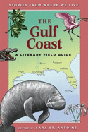 The Gulf Coast: A Literary Field Guide