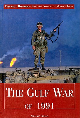 The Gulf War of 1991 - Finlan, Alastair