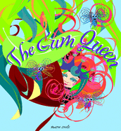 The Gum Queen