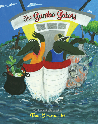 The Gumbo Gators - Schexnayder, Paul
