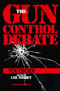 The Gun Control Debate: You Decide
