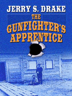 The Gunfighter's Apprentice
