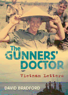 The Gunners' Doctor: Vietnam Letters