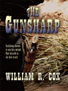 The Gunsharp - Cox, William Robert