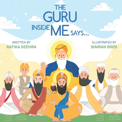 The Guru Inside Me Says... - Seehra, Ratika