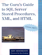 The Guru's Guide to SQL Server Stored Procedures, XML, and HTML