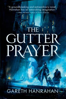 The Gutter Prayer - Hanrahan, Gareth
