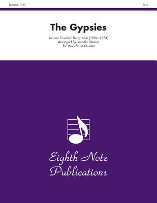 The Gypsies: Score & Parts - Burgmller, Johann Friedrich (Composer), and Stevens, Jennifer (Composer)