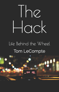 The Hack: Life Behind the Wheel
