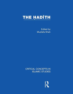 The Hadith: Articulating the Beliefs and Constructs of Classical Islam