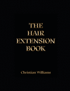 The Hair Extension Book