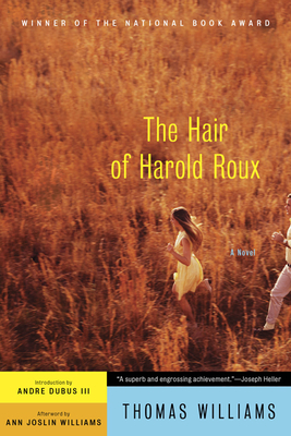 The Hair of Harold Roux - Williams, Thomas, and Dubus, Andre (Introduction by)