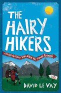 The Hairy Hikers: A Coast-to-Coast Trek Along the French Pyrenees