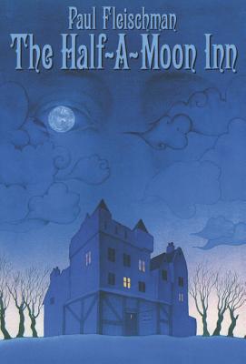 The Half-a-Moon Inn - Fleischman, Paul
