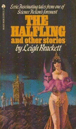 The halfling : and other stories