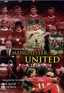 The Hamlyn Illustrated History of Manchester United, 1878-1998