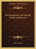 The Hammurabi Code And The World's Earliest Laws