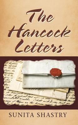 The Hancock Letters - Shastry, Sunita