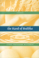 The Hand of Buddha - McFerrin, Linda Watanabe