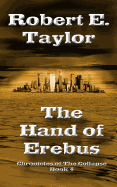 The Hand of Erebus: Chronicles of the Collapse, Book 4