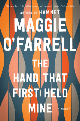 The Hand That First Held Mine - O'Farrell, Maggie