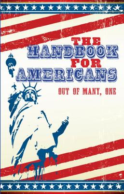 The Handbook for Americans: Out of Many, One: A Book to Benefit the People - Flach, Andrew (Creator), and Smith, Sean, and Krusinski, Anna (Editor)