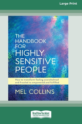 The Handbook for Highly Sensitive People - Collins, Mel