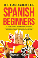 The Handbook for Spanish Beginners