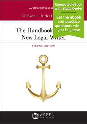 The Handbook for the New Legal Writer: [Connected eBook with Study Center] - Barton, Jill, and Smith, Rachel H