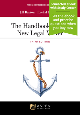 The Handbook for the New Legal Writer: [Connected eBook with Study Center] - Barton, Jill, and Smith, Rachel H