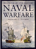 The Handbook of 19th Century Naval Warfare - Tucker, Spencer