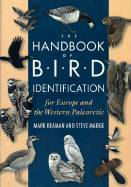 The Handbook of Bird Identification for Europe and the Western Palearctic - Beaman, Mark, and Madge, Steve