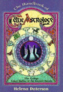 The Handbook of Celtic Astrology the Handbook of Celtic Astrology: The 13-Sign Lunar Zodiac of the Ancient Druids the 13-Sign Lunar Zodiac of the Ancient Druids