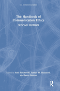 The Handbook of Communication Ethics