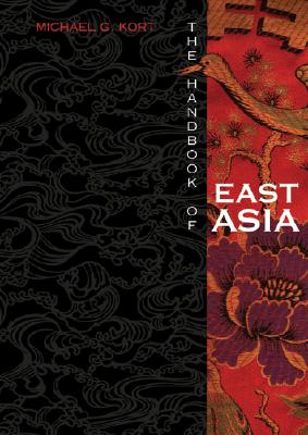 The Handbook of East Asia - Kort, Michael, Professor