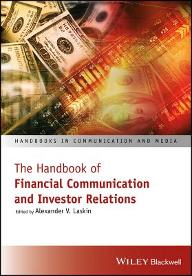 The Handbook of Financial Communication and Investor Relations - Laskin, Alexander V (Editor)