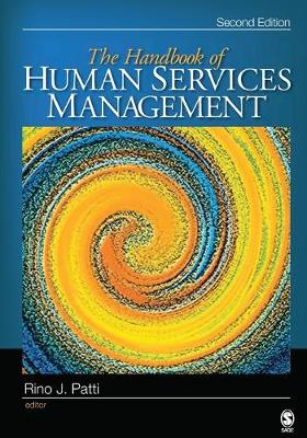 The Handbook of Human Services Management - Patti, Rino J (Editor)