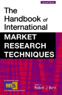 The Handbook of International Market Research Techniques