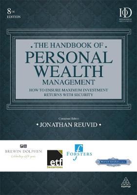 The Handbook of Personal Wealth Management: How to Ensure Maximum Investment Returns with Security - Reuvid, Jonathan